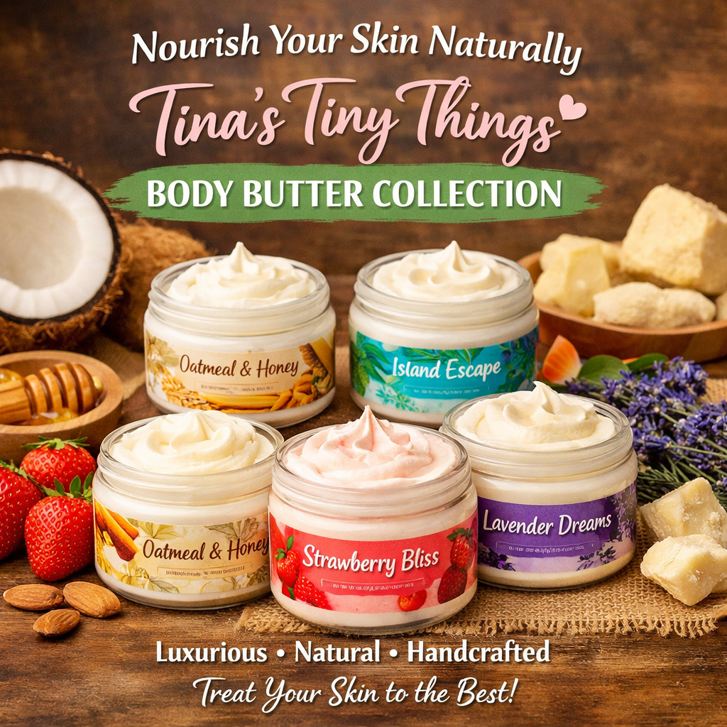 Nourish Your Skin Naturally with Tina’s Tiny Things Body Butter Collec ...